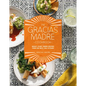 The Gracias Madre Cookbook: Bright, Plant-Based Recipes from Our Mexi-Cali Kitchen - Hardcover