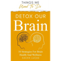 Detox Our Brain - Paperback