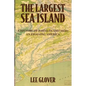 The Largest Sea Island: A History of Johns Island amid an Evolving America - Paperback
