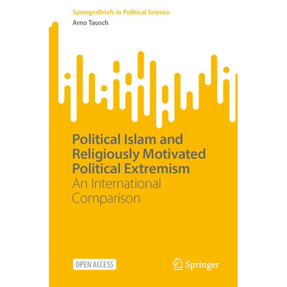 Political Islam and Religiously Motivated Political Extremism: An International Comparison - Paperback