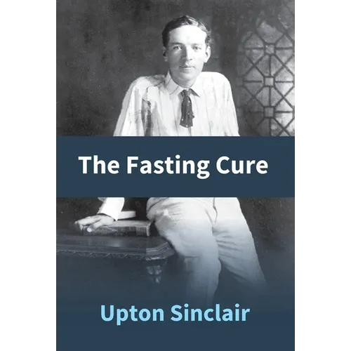 The Fasting Cure - Hardcover