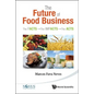 Future of Food Business, The: The Facts, the Impacts and the Acts - Paperback