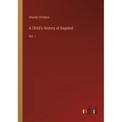 A Child's History of England: Vol. I - Paperback