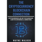 The Cryptocurrency - Blockchain Connection - Paperback