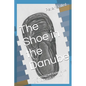 The Shoe in the Danube: The immigrant experience of a holocaust survivor - Paperback