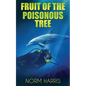 Fruit of the Poisonous Tree - Paperback