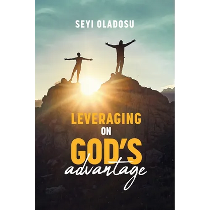 Leveraging on God's Advantage - Paperback