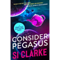 Consider Pegasus: A space tale about unicorn rights - Paperback
