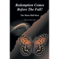 Redemption Comes Before the Fall!: The Moses Hall Story - Paperback