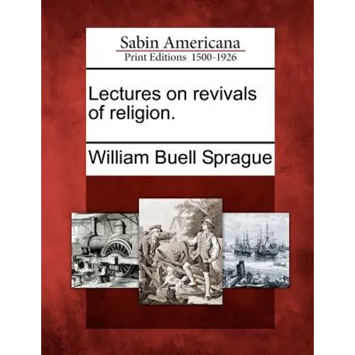 Lectures on Revivals of Religion. - Paperback