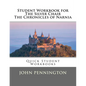 Student Workbook for The Silver Chair the Chronicles of Narnia: Quick Student Workbooks - Paperback