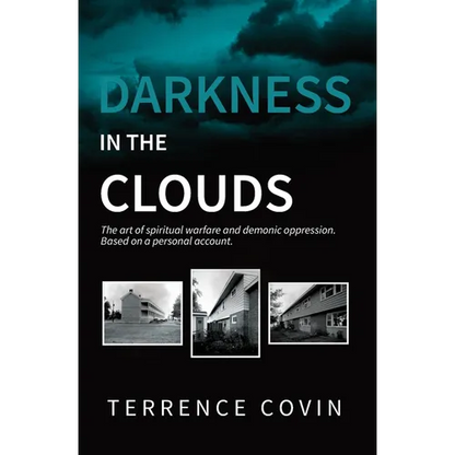 Darkness in the Clouds: The Art of Spiritual Warfare and Demonic Oppression - Paperback