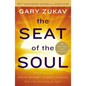 The Seat of the Soul - Paperback