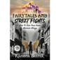 Fairytales and Street Fights - Paperback