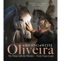 Riding with Oliveira: My Time with the Mestreâ "Forty Years Later - Hardcover