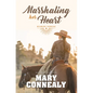 Marshaling Her Heart - Library Binding