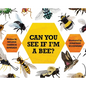 Can You See If I'm a Bee? - Hardcover