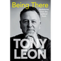 BEING THERE - Backstories from the Political Front - Paperback