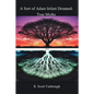 A Sort of Adam Infant Dropped: True Myths - Paperback