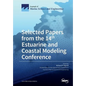 Selected Papers from the 14th Estuarine and Coastal Modeling Conference - Paperback
