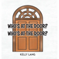 Who's at the Door? Who's at the Door? - Hardcover