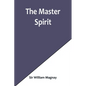 The Master Spirit - Paperback