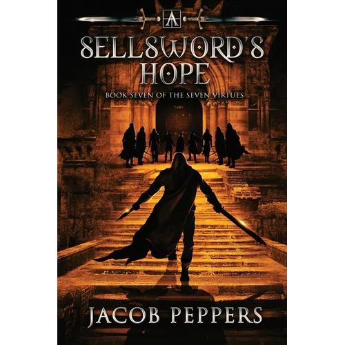 A Sellsword's Hope: Book Seven of the Seven Virtues - Paperback