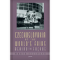 Czechoslovakia at the World's Fairs: Behind the Façade - Hardcover