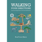 Walking Four Directions: A Journey for Regeneration in the Land of Enchantment - Paperback