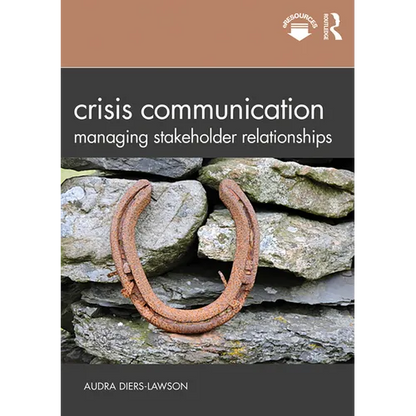 Crisis Communication: Managing Stakeholder Relationships - Paperback