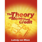 The Theory of Money and Credit - Paperback