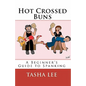 Hot Crossed Buns: A Beginner's Guide To Spanking - Paperback