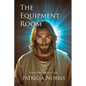 The Equipment Room: Where Faith and Love Unite - Paperback