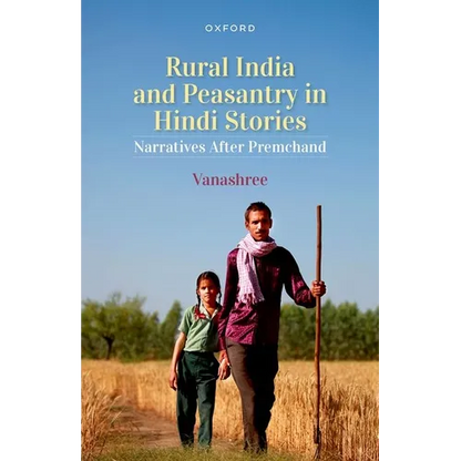 Rural India and Peasantry in Hindi Stories: Narratives After Premchand - Hardcover