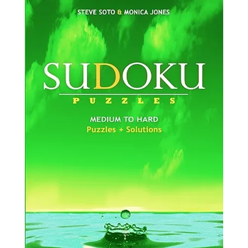 SUDOKU Puzzles - Medium to Hard: Puzzles & Solutions - Paperback