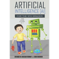 Artificial Intelligence for the 5th Grader: Your Future Depends On It - Paperback
