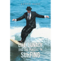Life, Lunacy and the Pursuit of Surfing - Paperback
