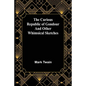 The Curious Republic of Gondour and Other Whimsical Sketches - Paperback