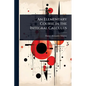 An Elementary Course in the Integral Calculus - Paperback