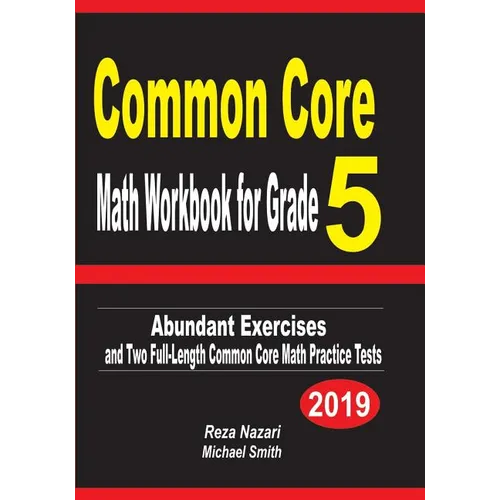 Common Core Math Workbook for Grade 5: Abundant Exercises and Two Full-Length Common Core Math Practice Tests - Paperback