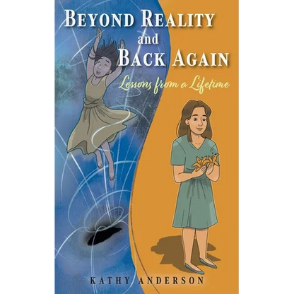 Beyond Reality and Back Again: Lessons from a Lifetime - Paperback