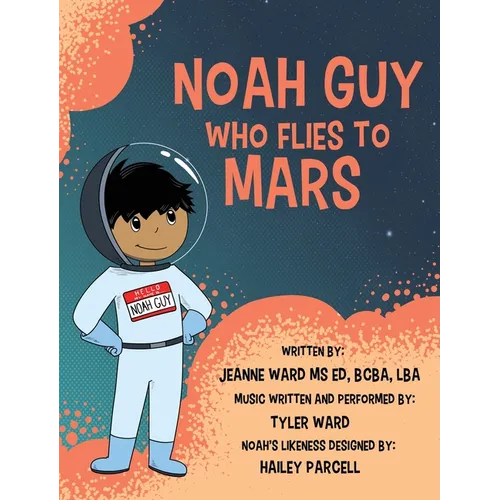 Noah Guy who Flies to Mars - Hardcover