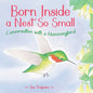 Born Inside a Nest So Small - Hardcover