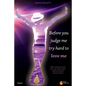 Before you judge me, try hard to love me - Paperback