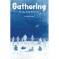 Gathering: Family, Grief, Resilience - Paperback