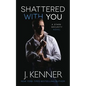 Shattered With You - Paperback