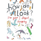 How Do I Look? The Year I Stopped Shopping - Paperback