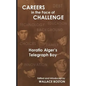 Careers in the Face of Challenge: Horatio Alger's Telegraph Boy - Paperback