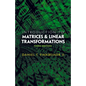 Introduction to Matrices and Linear Transformations: Third Edition - Paperback