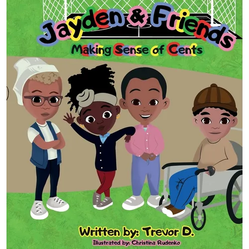 Jayden & Friends Making Sense of Cents - Hardcover